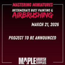 Mastering Miniatures - Intermediate Bust Painting - Skin Tones & Textures