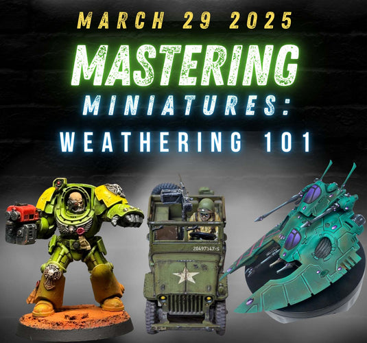 Mastering Miniatures: Weathering 101 showing detailed Grimdark miniatures with weathered effects and battle-worn finishes.